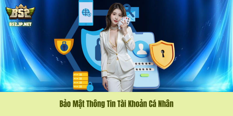 Chính sách quyền riêng tư: Cam kết không tiết lộ danh tính người chơi