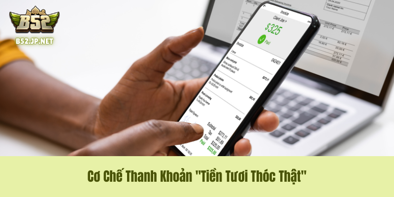 Cơ Chế Thanh Khoản "Tiền Tươi Thóc Thật" Cơ Chế Thanh Khoản "Tiền Tươi Thóc Thật"