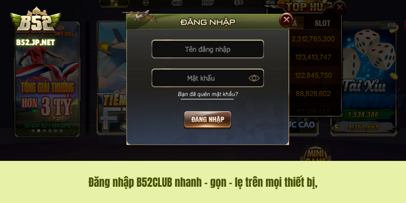 Đăng nhập B52Club – Truy Cập Sảnh Cược An Toàn Không Bị Chặn 2025 9 Đăng nhập B52 Club – Truy Cập Sảnh Cược An Toàn Không Bị Chặn 2025